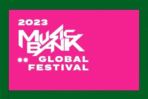 music bank global festival 2023
